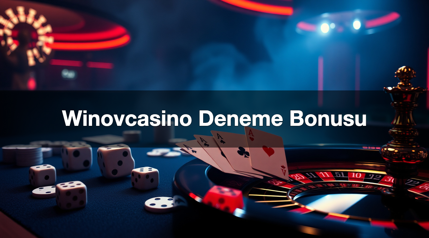 winovcasino deneme bonusu 1780578458451