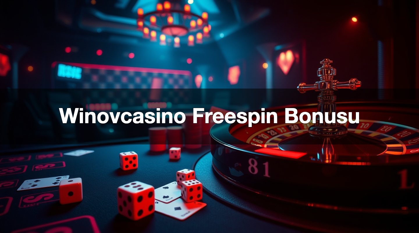 winovcasino freespin bonusu 1780577850354